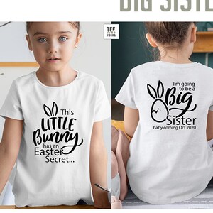 Big Sister to be Easter Shirt |  Easter Pregnancy Announcement Personalized Siblings Shirt | Little Bunny Big Sister | Funny Baby Reveal