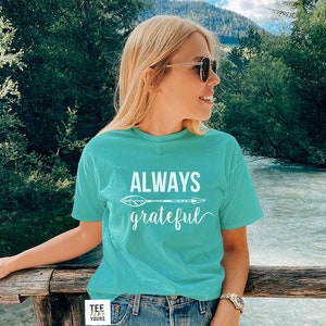 Always Grateful Grateful Shirt Best Gift for Her Mama Tee Mom T-shirt Mother's Day Gift Best gift for mom Blessed Mommy Tee Women's Teal