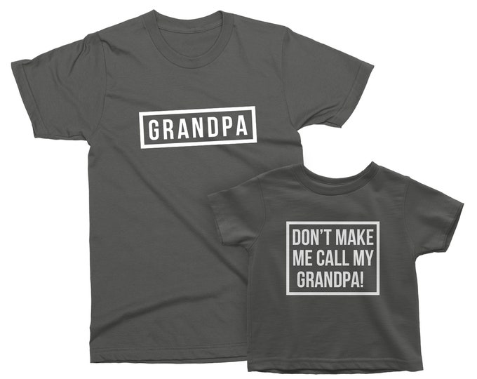 Don't Make Me Call My Grandpa. Grandpa and Grandson - Etsy