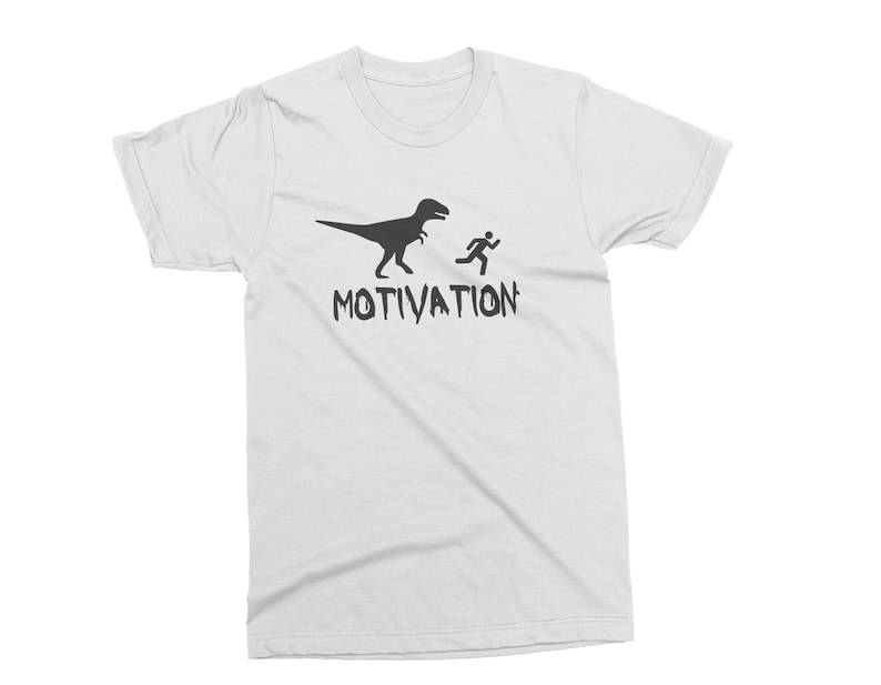 MOTIVATION Unisex Funny T-shirt. Dinosaur Birthday Tee. This is my way to get motivated T-shirt Gift for him. Running from a Dinosaur. image 5