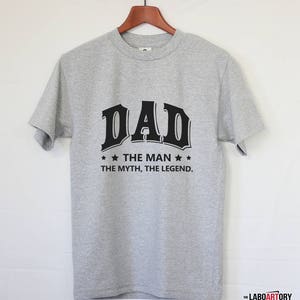 DAD the Man the Myth the Legend Best Father's T-shirt for the Best Dad Ever Papa Daddy Dad Father Dad Tee Dad Gift image 3