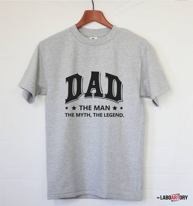 DAD the Man the Myth the Legend Best Father's T-shirt for the Best Dad Ever Papa Daddy Dad Father Dad Tee Dad Gift image 3