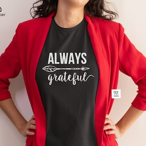 Always Grateful Grateful Shirt Best Gift for Her Mama Tee Mom T-shirt Mother's Day Gift Best gift for mom Blessed Mommy Tee Unisex Black