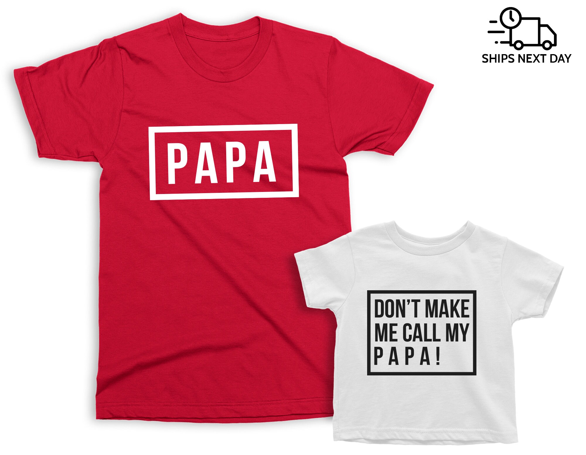Call My Papa and Papa T-shirt 