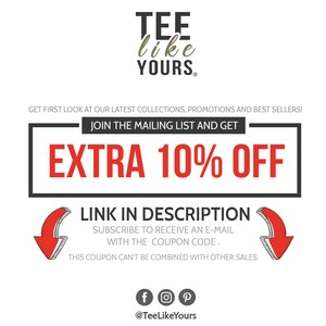 May include: White graphic with the text "TEE like YOURS" in a stylized font. The image promotes a mailing list with an "EXTRA 10% OFF" offer. Includes social media icons and the phrase "LINK IN DESCRIPTION".