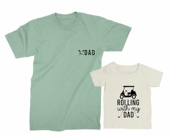 Dad & Rolling with my dad. Father's Day gift for Father, Son, Daughter, Baby. Matching Golf T-shirt Set. Father Son matching tees. Golf Dad