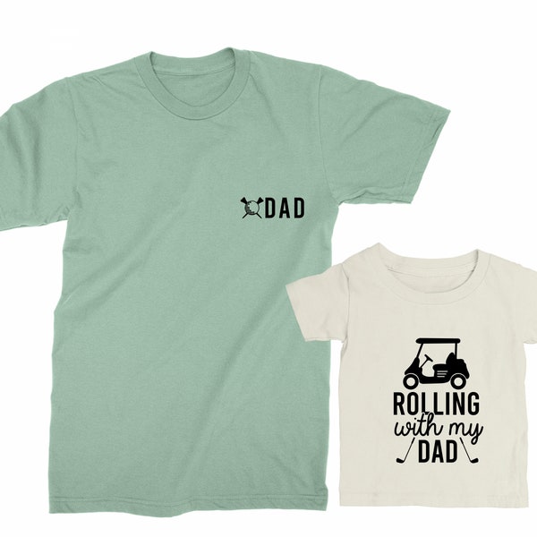 Dad & Rolling with my dad. Father's Day gift for Father, Son, Daughter, Baby. Matching Golf T-shirt Set. Father Son matching tees. Golf Dad
