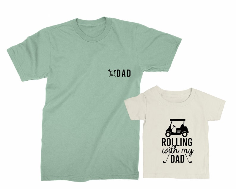 Dad & Rolling with my dad. Father's Day gift for Father, Son, Daughter, Baby. Matching Golf T-shirt Set. Father Son matching tees. Golf Dad image 1