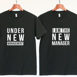 Under new management I am the new manager Funny Couple Tee Cool Gift for couples image 4