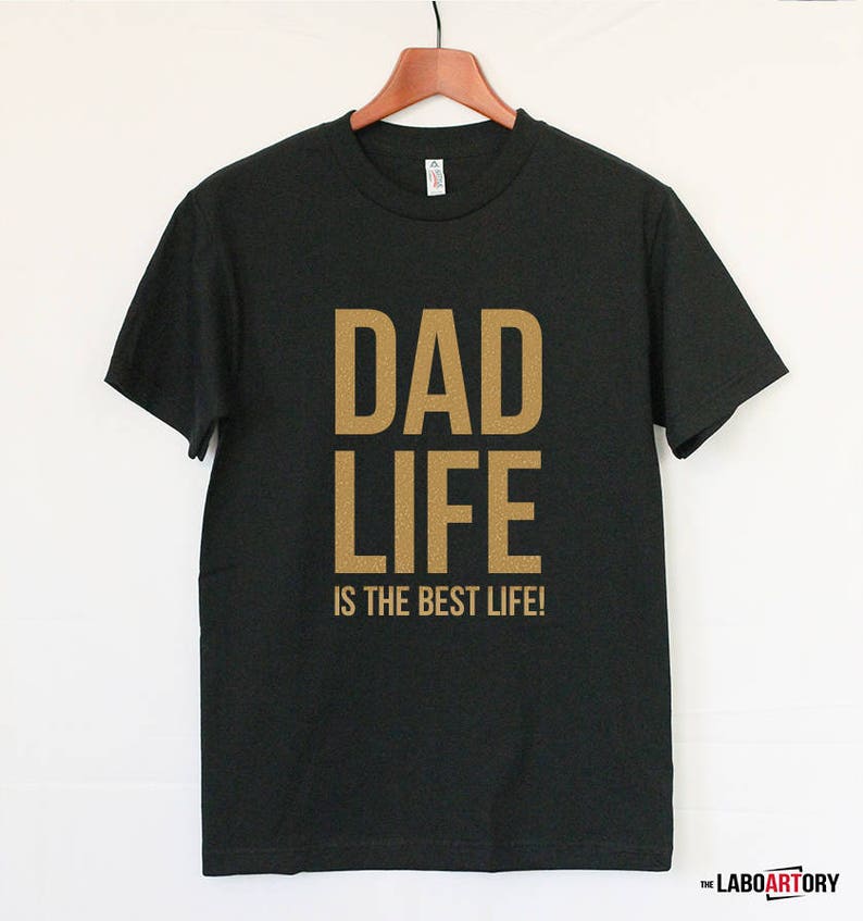 DAD LIFE is the best life Cool Dad's T-shirt Gift for the Best Dad Ever Bets Gift For New Dad image 4