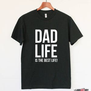 DAD LIFE is the best life Cool Dad's T-shirt Gift for the Best Dad Ever Bets Gift For New Dad image 3