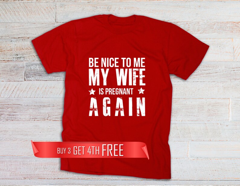 Cutest and funniest captions, quotes and ideas instagram pictures with best friend Be Nice to Me My Wife is Pregnant Again Dad for Second Time | Etsy