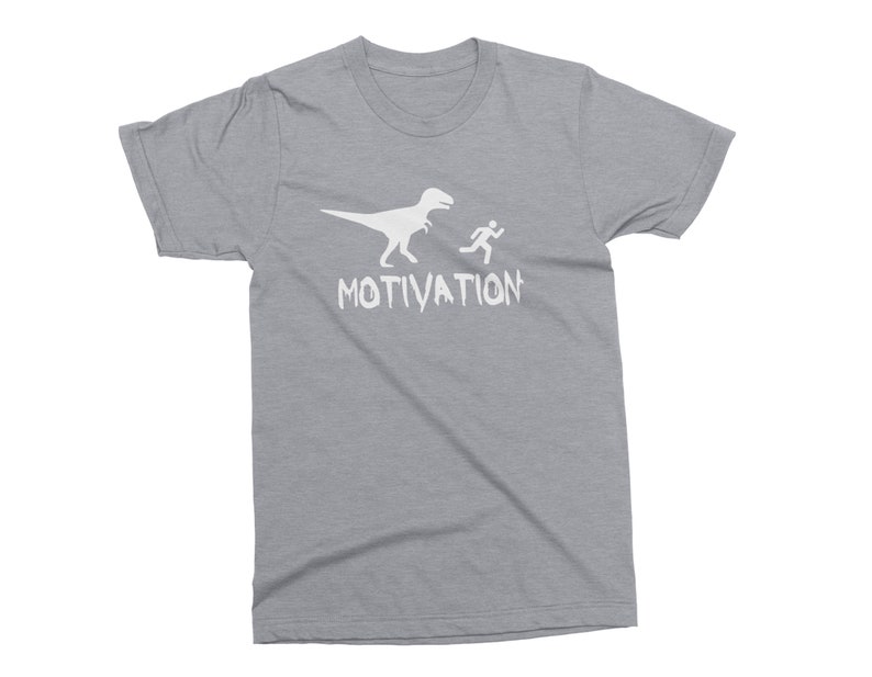 MOTIVATION Unisex Funny T-shirt. Dinosaur Birthday Tee. This is my way to get motivated T-shirt Gift for him. Running from a Dinosaur. image 6