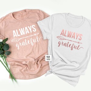 Always Grateful Grateful Shirt Best Gift for Her Mama Tee Mom T-shirt Mother's Day Gift Best gift for mom Blessed Mommy Tee Unisex Peach