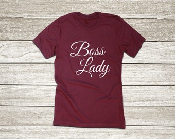 Boss Lady Gift T-Shirt - Best Tee - Gift for her - BOSS LADY SHIRT