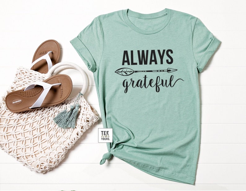 Always Grateful Grateful Shirt Best Gift for Her Mama Tee Mom T-shirt Mother's Day Gift Best gift for mom Blessed Mommy Tee Unisex Dusty Blue