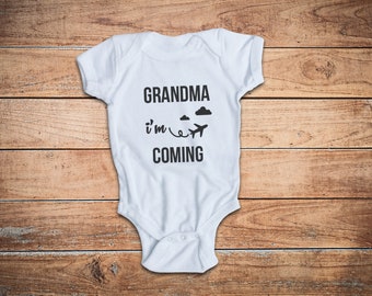 Grandma i'm coming - Baby's First Grandma Visit - Baby Bodysuit - Grandpa i'm coming - Baby's First Grandpa Visit - Grandpa i'm coming