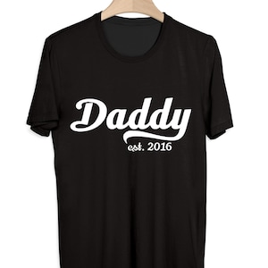 Daddy Est.2015, 2016, 2017 Men's T-Shirt Best Gift for your Husband New Daddy Nice Tee New Daddy Best Gift for Daddy image 1