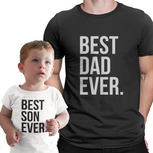 Father Son Matching Shirts | Best Dad Ever Best Son Ever T-shirts | Daddy Baby Shirts | Father&#39;s day Gift Idea for Daddy | New Dad Gift