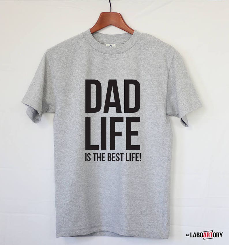 DAD LIFE is the best life Cool Dad's T-shirt Gift for the Best Dad Ever Bets Gift For New Dad image 1