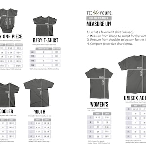 May include: A size chart for various t-shirt styles, including baby onesies, baby t-shirts, toddler, youth, women's, and unisex adult sizes. The chart provides measurements for width and length in inches, along with instructions on how to measure a shirt.