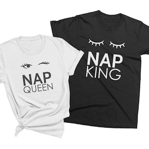 Nap King & Nap Queen Couple Matching T-shirts| Valentine&#39;s Day gift for Him/ Her | Husband Wife Gift | Fiance FIancee | Girlfriend Boyfriend