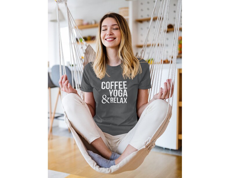 Coffee, Yoga & Relax. Yoga shirts for women. Yoga Inspirational Shirt. Women's Yoga Tee. Yoga Lovers. I Do Yoga T-shirt. I do yoga to relax Women's - Asphalt