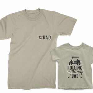 Dad & Rolling with my dad. Father's Day gift for Father, Son, Daughter, Baby. Matching Golf T-shirt Set. Father Son matching tees. Golf Dad image 3