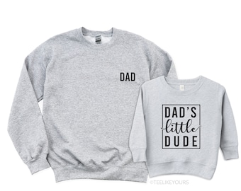 Dad & Dad's Little Dude Matching Sweatshirts, Dad Sweatshirt, Dad to be gift, Father Son Shirt, Baby shower gift, New Dad Gift