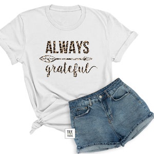 Always Grateful Grateful Shirt Best Gift for Her Mama Tee Mom T-shirt Mother's Day Gift Best gift for mom Blessed Mommy Tee Unisex White