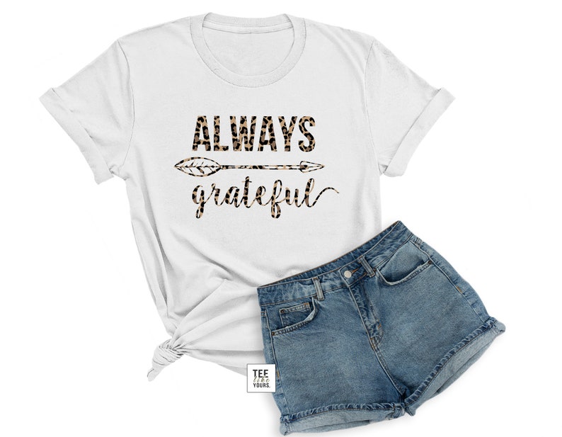 Always Grateful Grateful Shirt Best Gift for Her Mama Tee Mom T-shirt Mother's Day Gift Best gift for mom Blessed Mommy Tee Unisex White