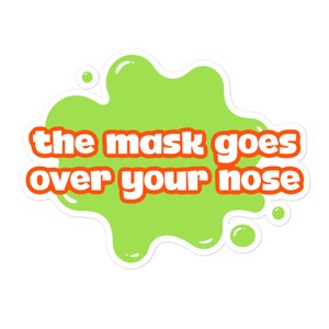 The Mask Goes Over Your Nose-stickers | Laptopstickers, grappige stickers, Nickelodeon, Vaporwave-sticker, COVID-19, esthetisch masker, klein