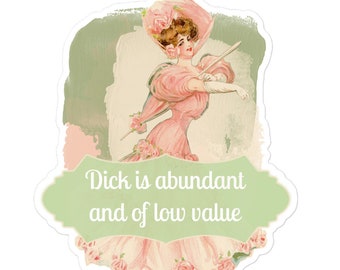 Funny Feminist Vinyl Sticker: Vintage Floral Humor