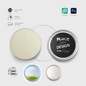 May include: A mockup image featuring a round tin can with a cream-colored lid and a black label that says "Place Your Design Here". The image also includes icons for PSD, smart layers, and organized layers.