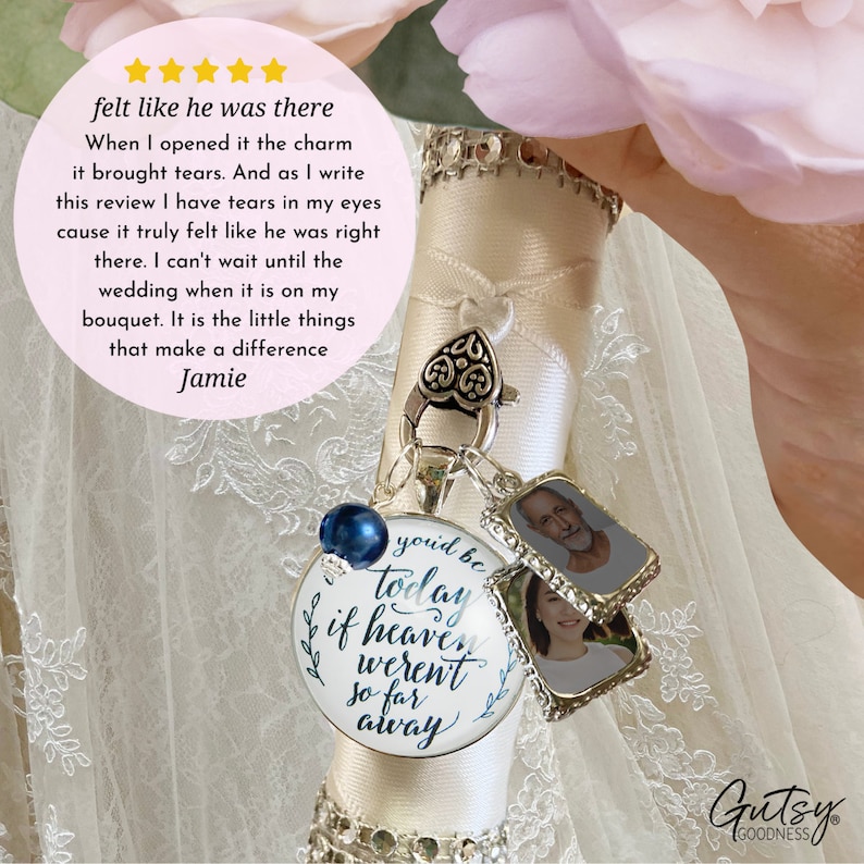 Wedding Bouquet Memorial Charm I Know You'd Be Here Heaven Silvertone 2 Frames Something Blue Jewelry Bereavement Bridal Keepsake Gift image 3