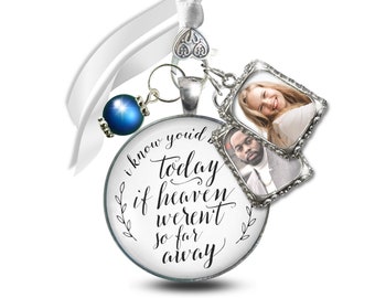 Wedding Bouquet Memorial Charm I Know You'd Be Here Heaven Silvertone 2 Frames Something Blue Jewelry Bereavement Bridal Keepsake Gift