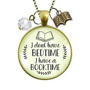 Gutsy Goodness Book Lovers Necklace Don&#39;t Have Bedtime Booktime Swag Literary Jewelry Gift For Reader Writer Author Librarian Bookworm