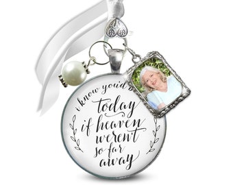 Gutsy Goodness Wedding Bouquet Memorial Charm You'd Be Here Heaven Silver White Photo Jewelry Personalize Remembrance Gift Box Bride Idea