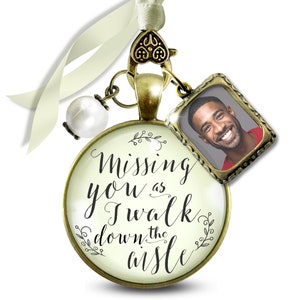 Gutsy Goodness Missing You As I Walk Down Aisle Wedding Bouquet Memory Charm Memorial Photo Jewels Bereavement Keepsake Gift For The Bride