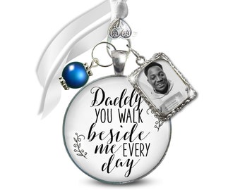 Daddy You Walk Beside Me Bridal Bouquet Photo Charm Wedding Father Memorial Jewelry Bereavement Keepsake Gift For The Bride Gift Box & Card