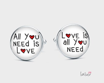 Cufflinks All You Need Is Love, gift for man cufflinks for groom, groomsmen gift, funny cufflinks, cufflinks with lyrics of the beatles song