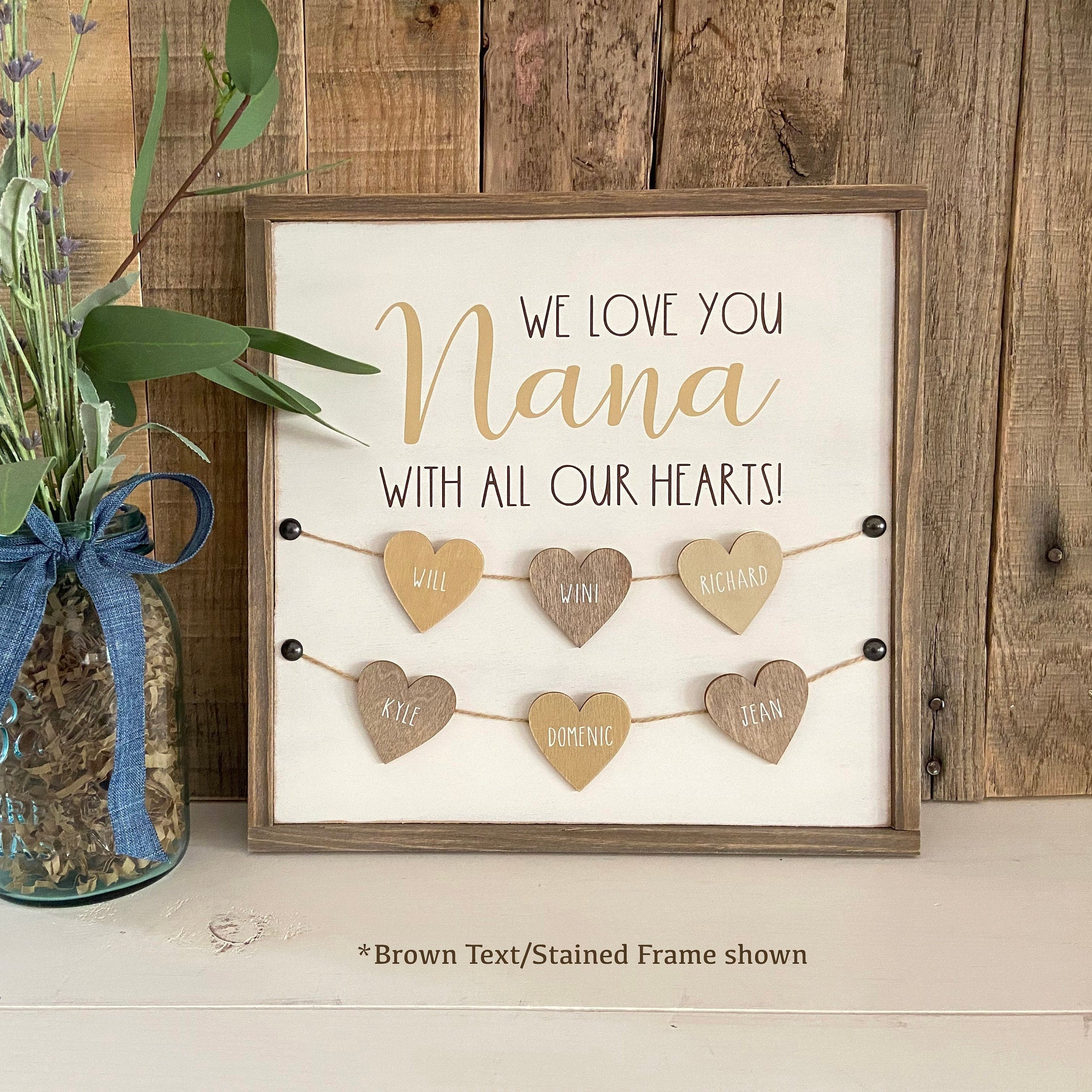 CUSTOMIZABLE We Love You Nana With All Our Hearts Sign Etsy