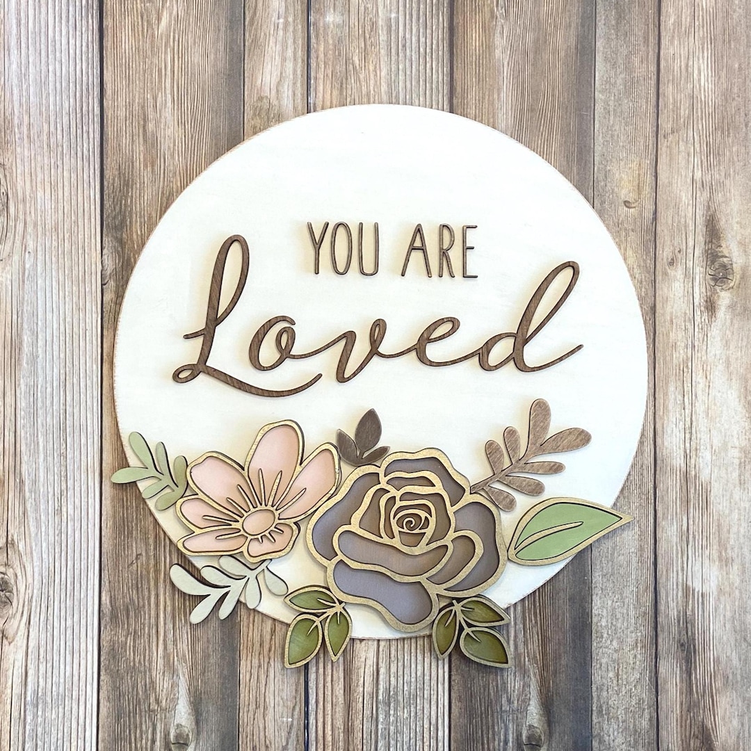 Lovedale Sign You Are Loved Sign | Round Love Sign | Layered Sign | Layered Love Sign ...