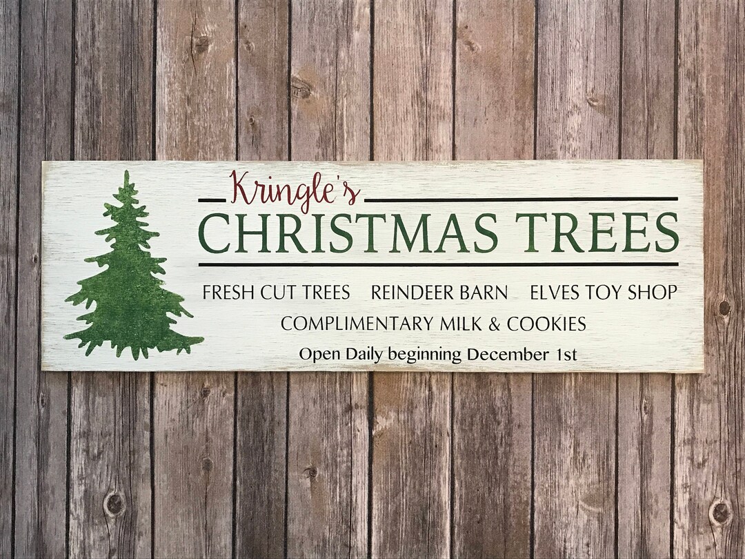 Kringle's Christmas Trees Rustic Christmas Tree Sign Etsy