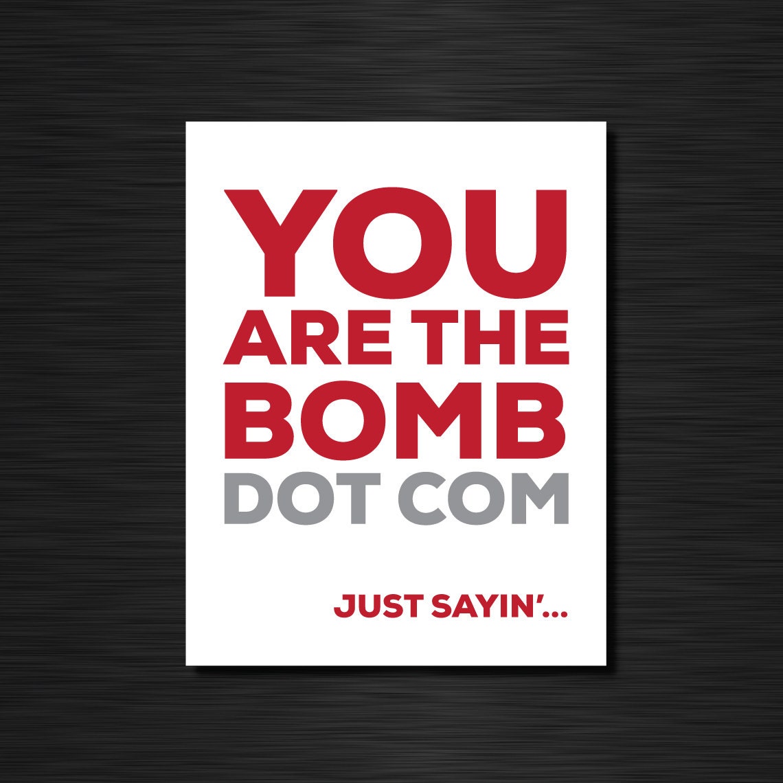 You are the bomb dot com Just because greeting cards | Etsy
