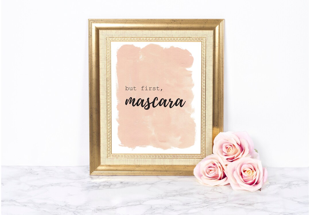 But First, Mascara, Printable Art, Instant Download, Girls, Vanity ...