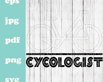 CYCOLOGIST  svg png jpg pdf eps cut file for Silhouette Cameo and Cricut