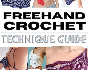 May include: Image featuring various freehand crochet tops in vibrant colors like red, blue, and white. The text "FREEHAND CROCHET TECHNIQUE GUIDE" is displayed prominently. The image also includes the text "BY MA.CRO.CHE CROCHET | KNITS | PATTERNS."