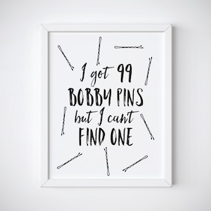 Makeup Art - Beauty Print - Bobby Pin - Salon Print - Makeup Print - Quote Prints - Black and White Prints - Makeup - Wall prints - quotes
