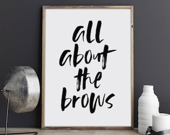 Eyebrow Art - eyebrows- eyebrow print - makeup art - printable art - eyebrows print - bathroom wall art - eyebrows quote -  eyebrows poster